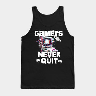 Gamer never quit Tank Top